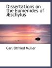 Dissertations on the Eumenides of a Schylus - Book
