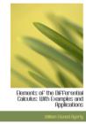 Elements of the Differential Calculus : With Examples and Applications (Large Print Edition) - Book