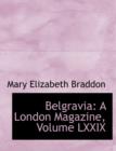 Belgravia : A London Magazine, Volume LXXIX (Large Print Edition) - Book