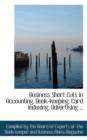 Business Short Cuts in Accounting, Book-Keeping, Card Indexing, Advertising ... - Book