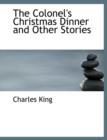 The Colonel's Christmas Dinner and Other Stories - Book