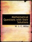 Mathematical Questions with Their Solutions - Book