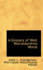 A Glossary of West Worcestershire Words - Book