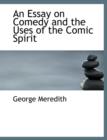 An Essay on Comedy and the Uses of the Comic Spirit - Book