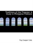 Traditions of the Tinguian : A Study in Philippine Folklore (Large Print Edition) - Book