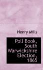 Poll Book, South Warwickshire Election, 1865 - Book