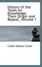 History of the Taxes on Knowledge : Their Origin and Repeal, Volume 1 - Book