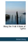 Along the Trail : A Book of Lyrics - Book