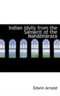 Indian Idylls from the Sanskrit of the Mahacbhacrata - Book
