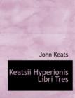 Keatsii Hyperionis Libri Tres - Book