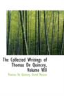 The Collected Writings of Thomas de Quincey, Volume VIII - Book