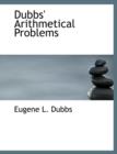 Dubbs' Arithmetical Problems - Book