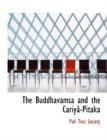 The Buddhavamsa and the Cariya-Pitaka - Book