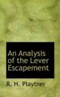 An Analysis of the Lever Escapement - Book