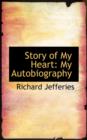 Story of My Heart : My Autobiography - Book