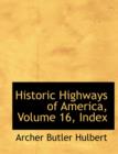 Historic Highways of America, Volume 16, Index - Book