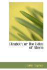 Elizabeth; Or the Exiles of Sibera - Book