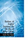 Outlines of English Grammar for the Use of Junior Classes - Book