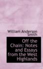 Off the Chain : Notes and Essays from the West Highlands - Book