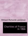 Charities of France in 1866 - Book