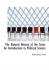 The Natural History of the State : An Introduction to Political Science (Large Print Edition) - Book