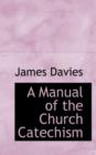 A Manual of the Church Catechism - Book