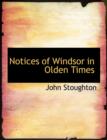 Notices of Windsor in Olden Times - Book