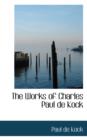The Works of Charles Paul de Kock - Book