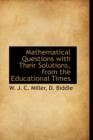 Mathematical Questions with Their Solutions, from the 'Educational Times' - Book