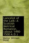 Lancelot of the Laik : A Scottish Metrical Romance, (about 1490-1500 A.D.) - Book