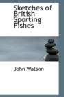 Sketches of British Sporting Fishes - Book