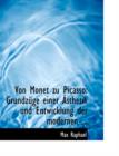 Von Monet Zu Picasso : Grundza1/4ge Einer a Sthetik Und Entwicklung Der Modernen ... (Large Print Edition) - Book