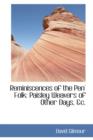 Reminiscences of the Pen' Folk : Paisley Weavers of Other Days, &C. - Book