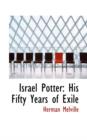 Israel Potter : His Fifty Years of Exile - Book