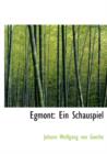 Egmont : Ein Schauspiel (Large Print Edition) - Book