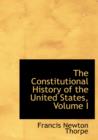 The Constitutional History of the United States, Volume I - Book