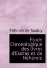 A Tude Chronologique Des Livres D'Esdras Et de Nachacmie - Book