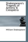 Shakespeare's Tragedy of Antony a Cleopatra - Book