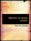 Memoir of Amos Green - Book