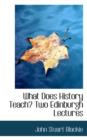 What Does History Teach? Two Edinburgh Lectures - Book