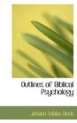 Outlines of Biblical Psychology - Book