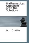 Mathematical Questions with the Solutions - Book