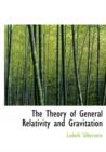 The Theory of General Relativity and Gravitation - Book