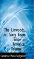 The Linwoods, Or, Sixty Years Since in America, Volume II - Book