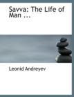 Savva : The Life of Man ... (Large Print Edition) - Book
