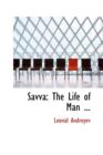 Savva : The Life of Man ... - Book