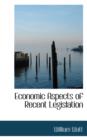 Economic Aspects of Recent Legislation - Book