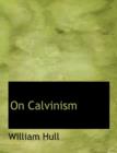 On Calvinism - Book