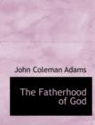 The Fatherhood of God - Book