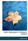 Judith Shakespeare : A Romance, Volume II (Large Print Edition) - Book